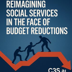 C3S.ai nonprofit care coordination platform supporting social services during 2026 budget cuts with AI technology and community resilience.